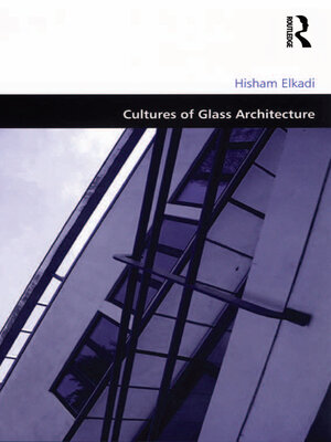 cover image of Cultures of Glass Architecture